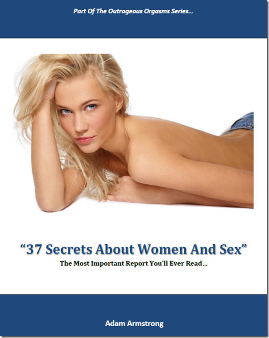 Adam Armstrong - 37 Secrets About Women And Sex