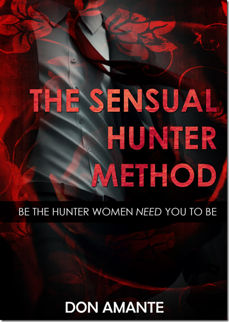 Don Amante - The Sensual Hunter Method