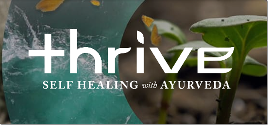 Thrive - Self Healing with Ayurveda