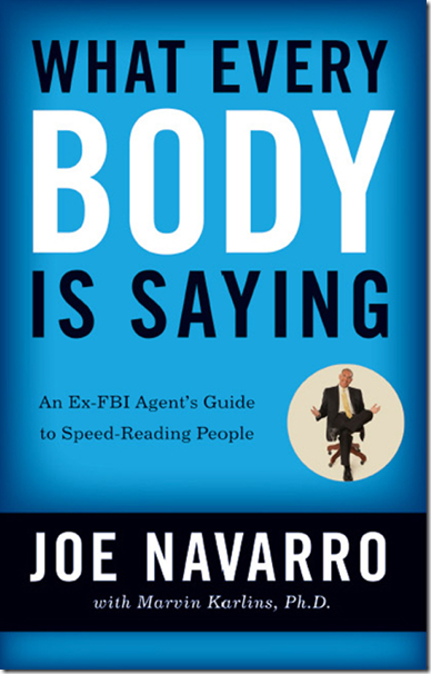 Joe Navarro - What Every BODY Is Saying