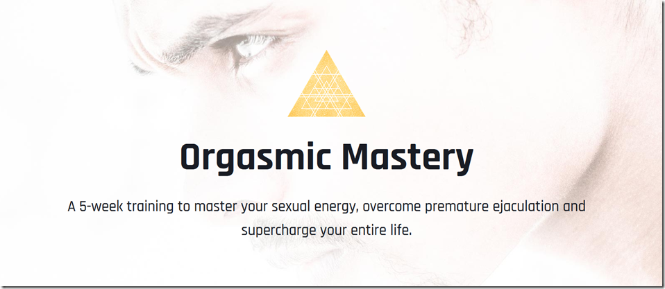 Orgasmic Mastery - Taylor Johnson