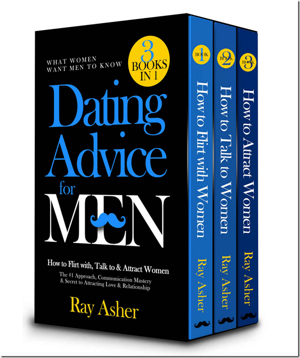 Ray Asher - Dating Advice for Men 1, 2 & 3