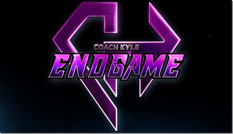 Coach Kyle - Endgame