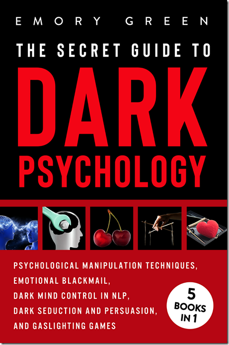 The Secret Guide To Dark Psychology - Emory Green
