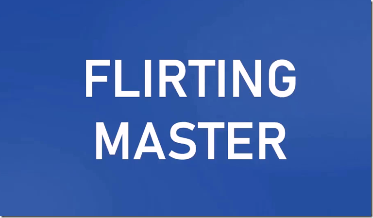 Attract and Keep Her - Flirting Master