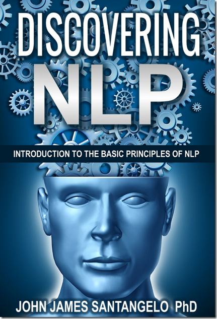 Discovering NLP - John J. Santangelo PhD