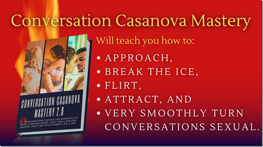 The Conversation Casanova Mastery System, The Extended Edition