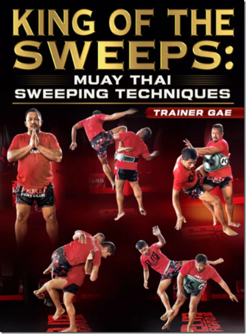 King of the Sweeps - Muay Thai Sweeping Techniques by Trainer Gae