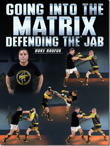 Going Into The Matrix Defending The Jab by Duke Roufus