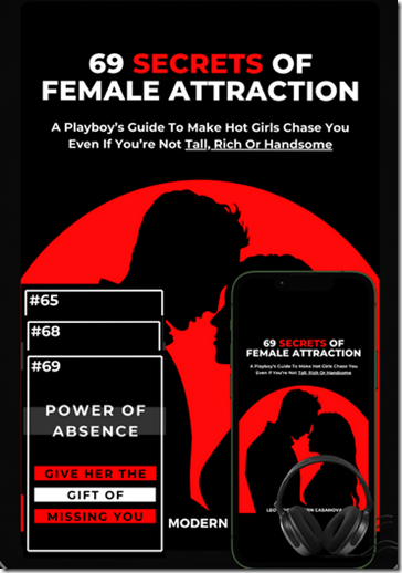 The Modern Casanova - 69 Secrets Of Female Attraction
