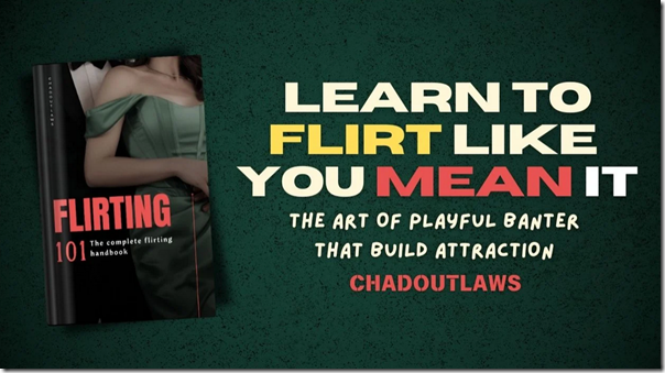 Chadoutlaws - Flirting 101