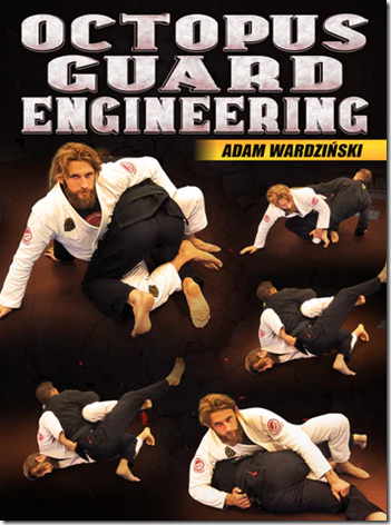 BJJ Fanatics - Octopus Guard Engineering By Adam Wardzinski