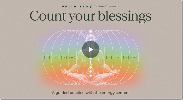Dr. Joe Dispenza - Count Your Blessings